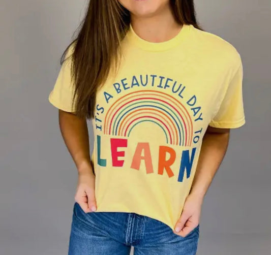 It’s a beautiful day to learn T-shirt