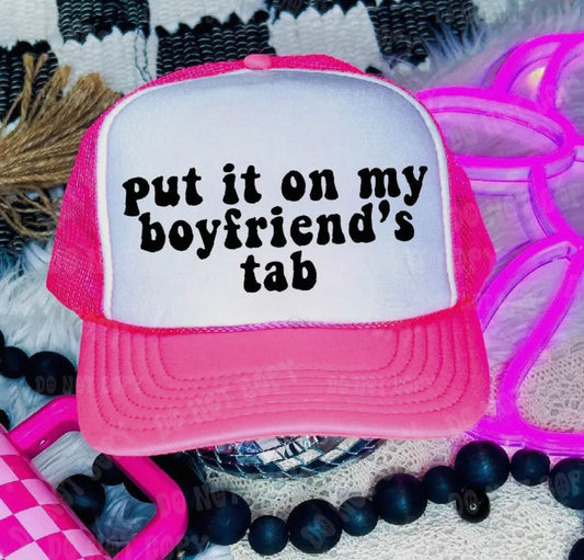 Put it on my boyfriends tab hat