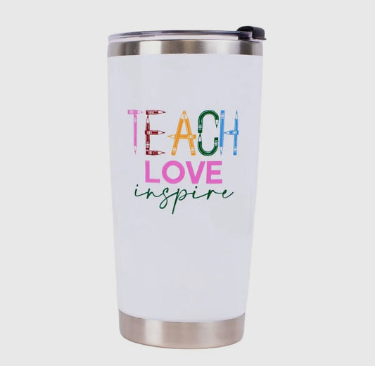 Teach love inspire tumbler